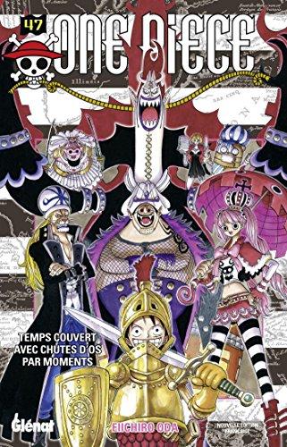 One Piece : édition originale. Vol. 47. Temps couvert avec chutes d'os par moments