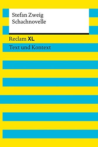 Schachnovelle: Reclam XL - Text und Kontext