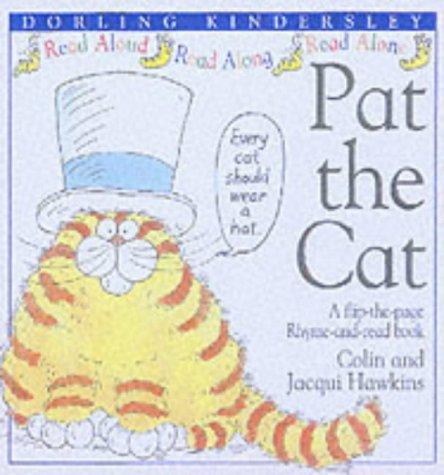 Pat the Cat (Rhyme-and -read Stories S.)