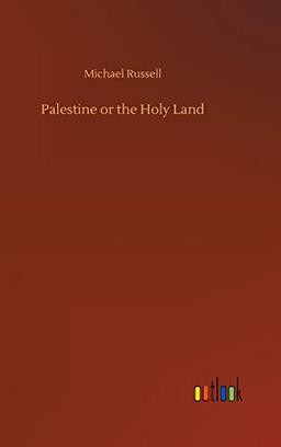 Palestine or the Holy Land