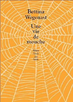 Une vie de mouche