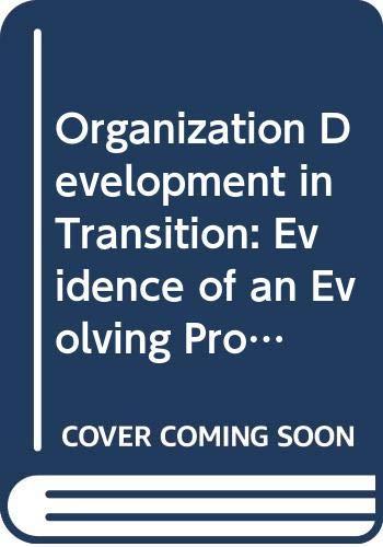 Organization Development in Transition: Evidence of an Evolving Profession