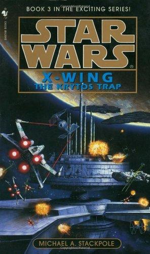 The Krytos Trap: Star Wars (X-Wing): Book 3