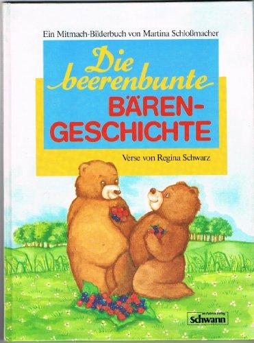 Die beerenbunte Bärengeschichte. Ein Mitmach- Bilderbuch