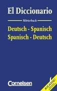 El diccionario: Deutsch-Spanisch/Spanisch-Deutsch. Wörterbuch