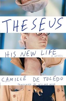 Theseus, His New Life: A Novel