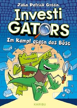 InvestiGators (Band 1) – Im Kampf gegen das Böse: Cool, witzig, spannend: Comic-Buch für Kinder ab 8 Jahren