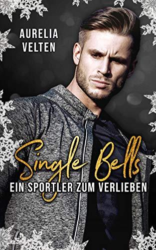 Single Bells: Ein Sportler zum Verlieben