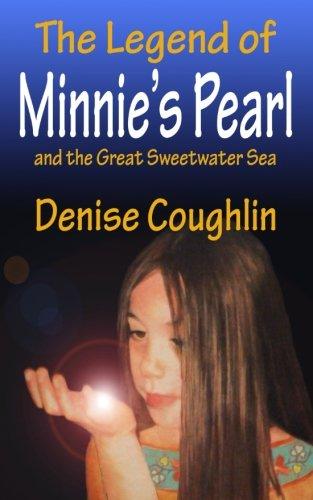 The Legend of Minnie's Pearl and the Great Sweetwater Sea