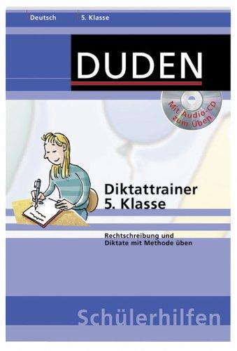 Diktattrainer 5. Klasse. Rechtschreibung Diktate mit Methode üben (Lernmaterialien)