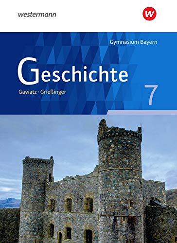 Geschichte - Ausgabe für Gymnasien in Bayern: Schülerband 7