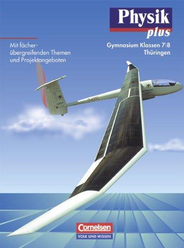 Physik plus - Gymnasium Thüringen: Physik plus, Ausgabe Gymnasium Thüringen, Lehrbuch, Klassen 7 und 8