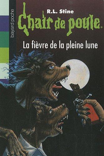 La fièvre de la pleine lune