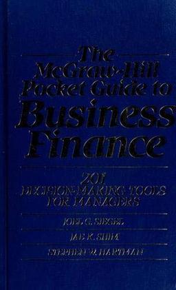 The McGraw-Hill Pocket Guide to Business Finance: 201 Decision-Making Tools for Managers