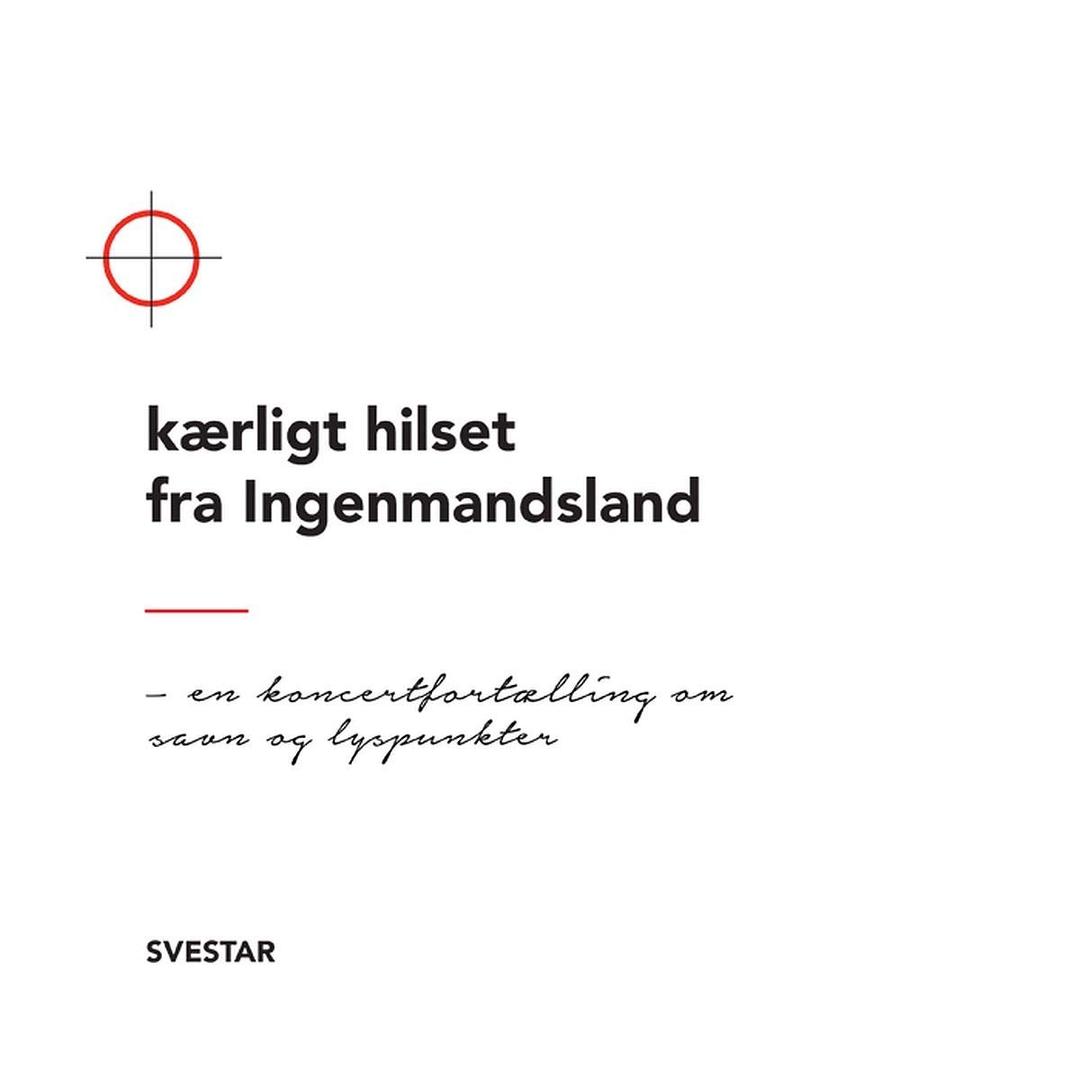 Kaerlighjt hilset fra Ingenmandsland