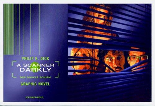 A Scanner Darkly [Alles wird nicht gut]: Ein Comic-Buch nach dem Film von R.Linklater