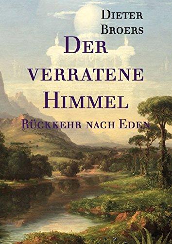 Der verratene Himmel: Rückkehr nach Eden