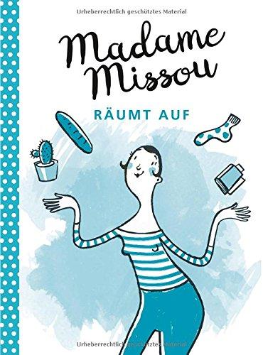 Madame Missou räumt auf