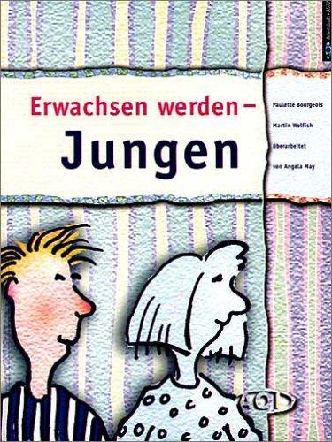 Erwachsen werden - Jungen. Alles über Pubertät und Sexualität. 5. - 10. Schuljahr. (Lernmaterialien)