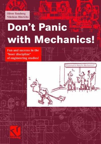 Don't Panic with Mechanics!: Fun and success in the "loser discipline" of engineering studies!