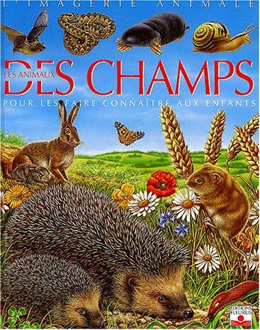 Les animaux des champs : pour les faire connaître aux enfants