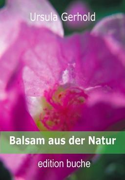 Balsam aus der Natur: Ganzheitliche Pflege für Körper und Seele