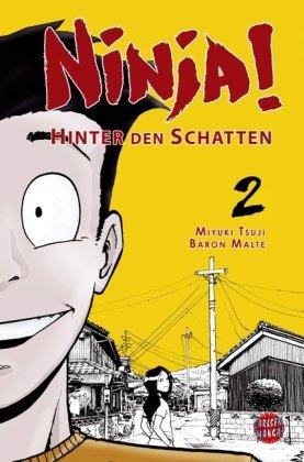 Ninja! - Hinter den Schatten, Band 2