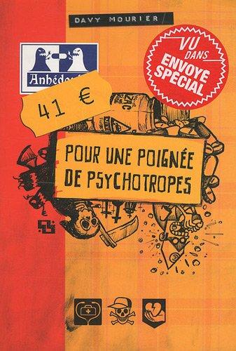 41 euros pour une poignée de psychotropes