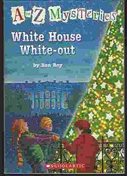 White House White-out (A to Z Mysteries)