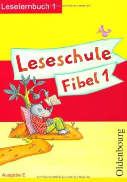 Leseschule Fibel E. Leselernbuch 1