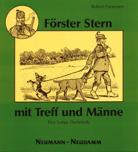 Förster Stern mit Treff und Männe: Eine lustige Dackelade