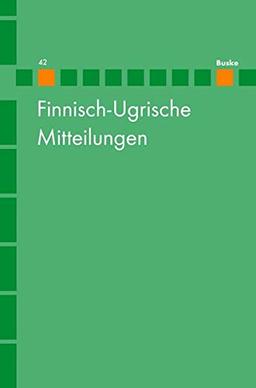 Finnisch-Ugrische Mitteilungen Band 42