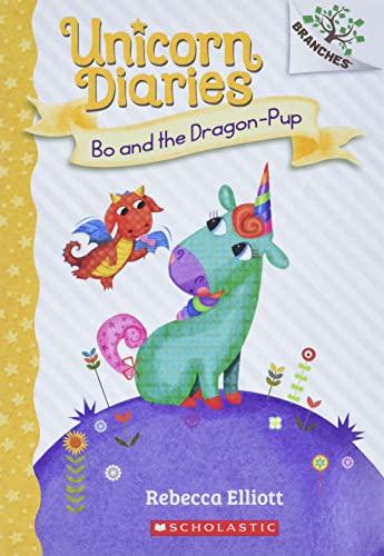 Bo and the Dragon-Pup: A Branches Book (Unicorn Diaries #2), Volume 2