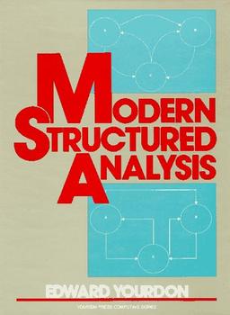 Modern Structured Analysis (Yourdon Press Computing Series)