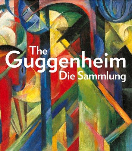 The Guggenheim: Die Sammlung - Katalog zur Ausstellung, Kunst und Ausstellungshalle Bonn, 21.07.2006 - 07.01.2007