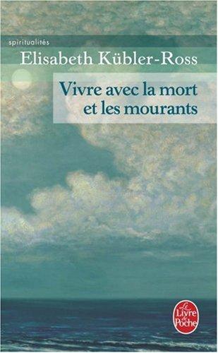 Vivre avec la mort et les mourants