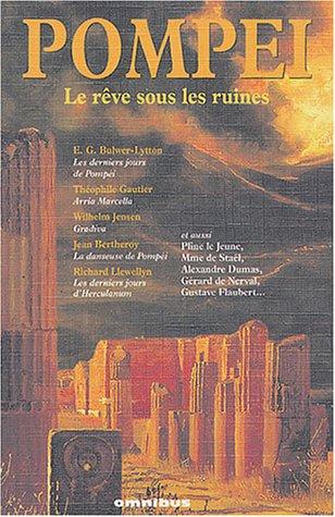 Pompéi, le rêve sous les ruines