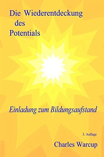 Die Wiederentdeckung des Potentials: Einladung zum Bildungsaufstand