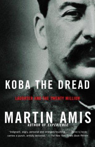 Koba the Dread: Laughter and the Twenty Million (Vintage International)