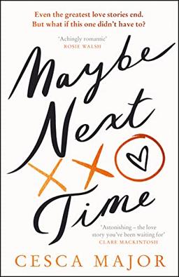 Maybe Next Time: The most hotly-anticipated, unforgettable love story for 2023