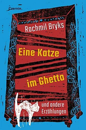 Eine Katze im Ghetto: und andere Erzählungen