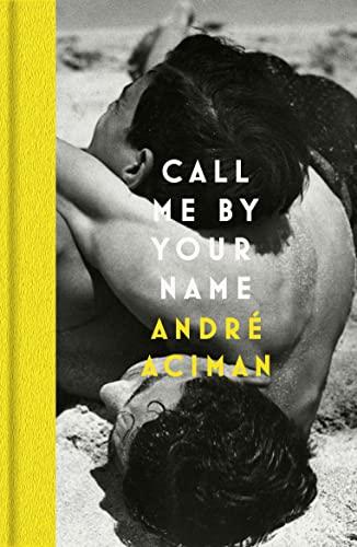 Call Me By Your Name: Deluxe Edition