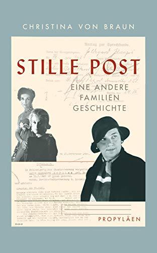 Stille Post: Eine andere Familiengeschichte