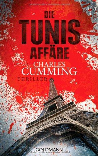 Die Tunis Affäre: Thriller