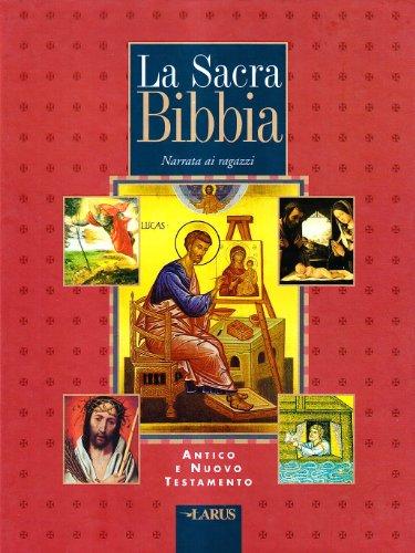 La sacra Bibbia. Antico e Nuovo Testamento