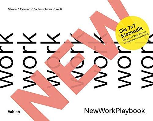 NewWorkPlaybook: Mit sanfter Veränderung zu radikaler Verbesserung