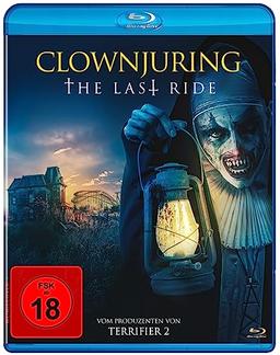 Clownjuring – The Last Ride [Blu-ray]