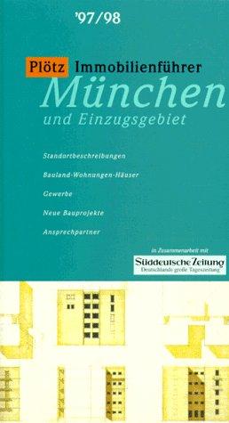 Plötz - Immobilien- Führer 1997/98 München und Einzugsgebiet