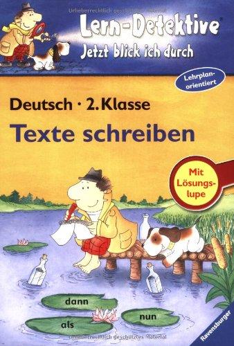 Lern-Detektive - Jetzt blick ich durch: Texte schreiben (2. Klasse)