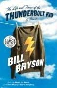 The Life and Times of the Thunderbolt Kid: A Memoir (Random House Large Print)